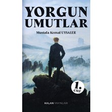 Kalan Yayınları Yorgun Umutlar 1