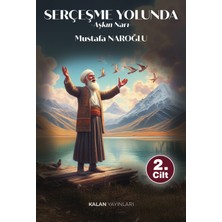 Kalan Yayınları Serçeşme Yolunda - Aşkın Narı