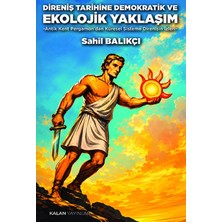 Kalan Yayınları Direniş Tarihine Demokratik ve Ekolojik Yaklaşım