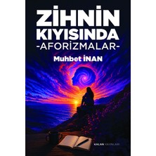 Kalan Yayınları Zihnin Kıyısında Aforizmalar