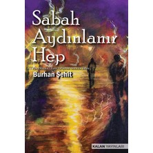 Kalan Yayınları Sabah Aydınlanır Hep
