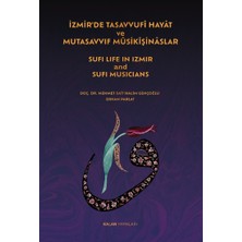 Kalan Yayınları Izmir’de Tasavvufî Hayât ve Mutasavvıf Mûsikîşinâslar