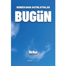 Kalan Yayınları Benden Bana Hatırlatmalar Bugün