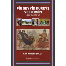 Kalan Yayınları Pir Seyyid Kureyş ve Dersim (Nâr’dan Nûr’a)