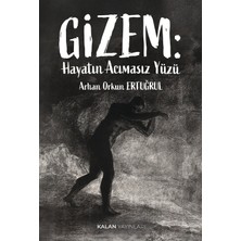 Kalan Yayınları Gizem: Hayatın Acımasız Yüzü