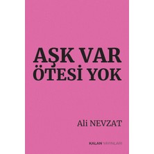 Kalan Yayınları Aşk Var Ötesi Yok