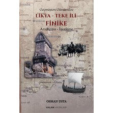 Kalan Yayınları Geçmişten Günümüze Likya - Teke Ili- Finike