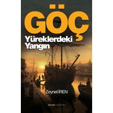 Kalan Yayınları Göç - Yüreklerdeki Yangın