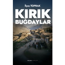 Kalan Yayınları Kırık Buğdaylar