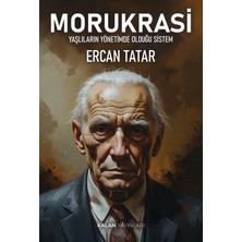 Kalan Yayınları Morukrasi: Yaşlıların Yönetimde Olduğu Sistem