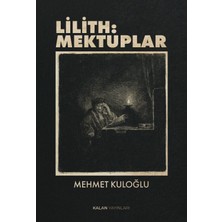 Kalan Yayınları Lilith: Mektuplar