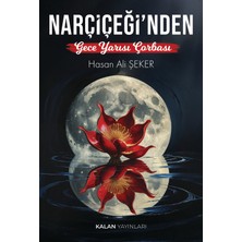 Kalan Yayınları Narçiçeği'nden Gece Yarısı Çorbası