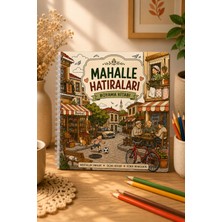 Z&R Craft Mahalle Hatıraları – Nostalji Temalı Yetişkin Boyama Kitabı | 90’lar Türk Mahallesi 21X21 30 Görsel