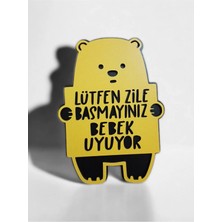 My Kids Room Bebeğim Uyuyor Zile Basmayın Yazılıvkapı Süsü