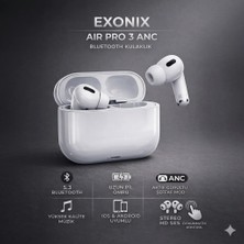 Exonix Air Pro 3 Anc Gürültü Engelleyici Bluetooth Kulaklık Ios Android Tüm Telefonlar ile Uyumlu Kulaklık