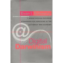 Broadway Books Digital Darwinism : 7 Breakthrough Business Strategies For Surviving In The Cutthroat Web Economy / Evan I Schwartz