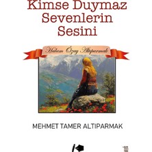 Kalemşor Yayınları Kimse Duymaz Sevenlerin Sesini