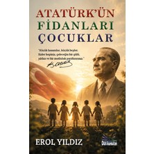Düş Kurguları Yayıncılık Atatürk’ün Fidanları Çocuklar