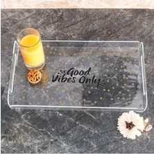 MWX Teknoloji Good Vibes Only Diyenlere Özel Hediye Akrilik Tepsi