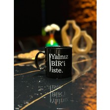 MYBEDESTEN Siyah Kupa - Hayalhanem - Yalnız Bir'i Iste Baskılı