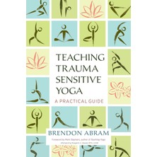 Sayemons Teaching Trauma-Sensitive Yoga: A Guide