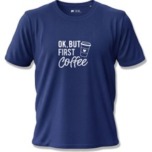North Whiskers "ok, But First Coffee" Baskılı %100 Pamuklu Lacivert Tişört