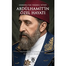 Dorlion Yayınları Abdülhamit’in Özel Hayatı