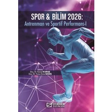 Efe Akademi Yayınları Spor & Bilim 2026: Antrenman ve Sportif Performans - I