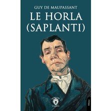 Dorlion Yayınları Le Horla (Saplantı)