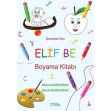 Mat Kitap Elif Be Boyama Kitabı Melek Bozdoğan 3 - 5 Yaş Eğitici Okul Öncesi Kitap