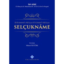 El-Evamirü`l-Alâ`iyye Fi`l-Umûri`l-Alâ`iyye Selçuknâme