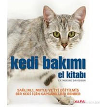 Kedi Bakımı El Kitabı - Sağlıklı, Mutlu ve İyi Eğitilmiş Bir Kedi için Kapsamlı Bir Rehber(Flexi Kap - Catherine Davidson