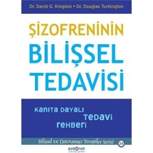 Ne Lazım Bana Şizofreninin Bilişsel Tedavisi - Kanıta Dayalı Tedavi Rehberi-Bilişsel Davranışçı Terapile