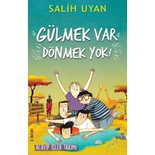 Ne Lazım Bana Gülmek Var Dönmek Yok - Acayip Işler Takımı