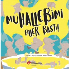 Ne Lazım Bana Muhallebimi Filler Bastı!