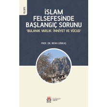 Dby Yayınları Islam Felsefesinde Başlangıç Sorunu ‘bulanık Varlık: Inniyet ve Vücud’ Irfan Görkaş