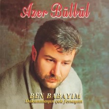 Ohbe Express Azer Bülbül Ben Babayım Dokunmayın Çok Fenayım Lp Plak, Türk Sanat Müziği Albümü