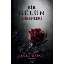 Yazşader Yayıncılık Bir Gülün Dikenleri