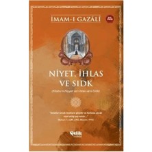 Beei Niyet, Ihlas ve Sıdk