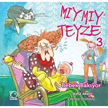 Beei Mıymıy Teyze -3 Bebek Bakıyor