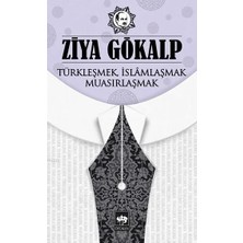 Renas Store Türkleşmek, Islamlaşmak, Muasırlaşmak