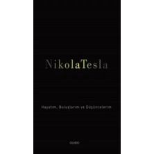 Renas Store Nikola Tesla: Hayatım, Buluşlarım ve Düşüncelerim