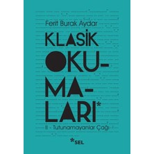 TeknoKapsül Klasik Okumaları - Ii: Tutunamayanlar Çağı