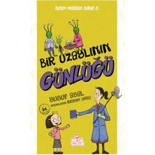 Canarino Bizim Matrak Sınıf Serisi 3 - Bir Uzaylının Günlüğü
