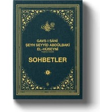 Gavsı Sani Şeyh Seyyid Abdülbaki El-Hüseyni (K.s.) Sohbetler - 1