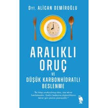 Aralıklı Oruç ve Düşük Karbonhidratlı Beslenme