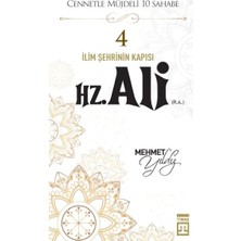 Cennetle Müjdeli 10 Sahabe - 4 Hz. Ali (R.a.)