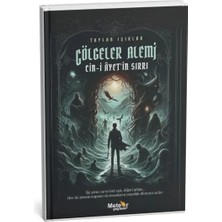 Gölgeler Alemi – Cin-I Ayet’in Sırrı