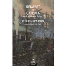 Rekabet ve Çatışma Sosyoloji Bilimine Giriş - Iıı