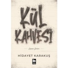 Kül Kahvesi - Seçme Şiirler